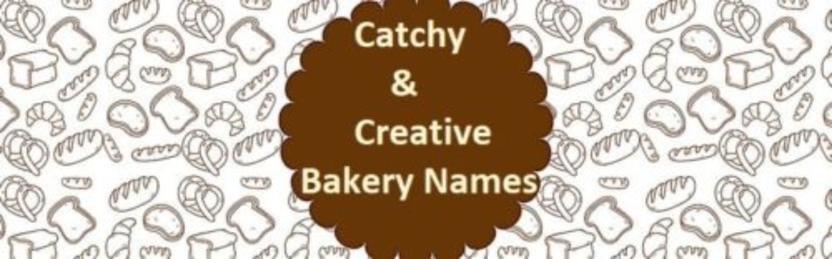 100 Catchy And Creative Bakery Names