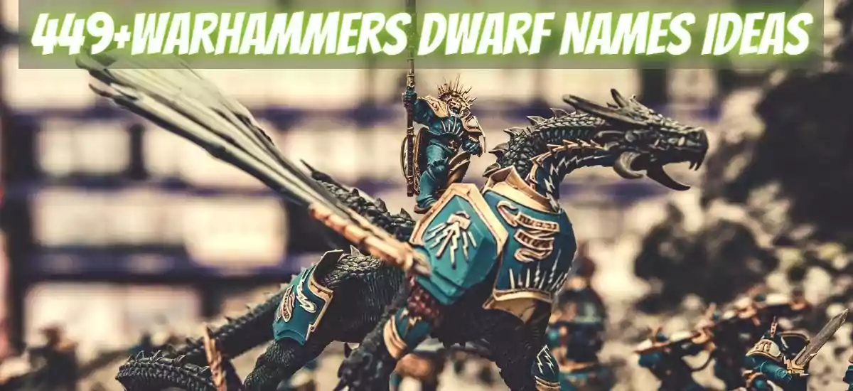 Warhammers Dwarf Names Ideas