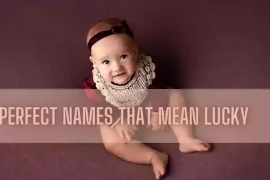 Perfect Names That Mean Lucky