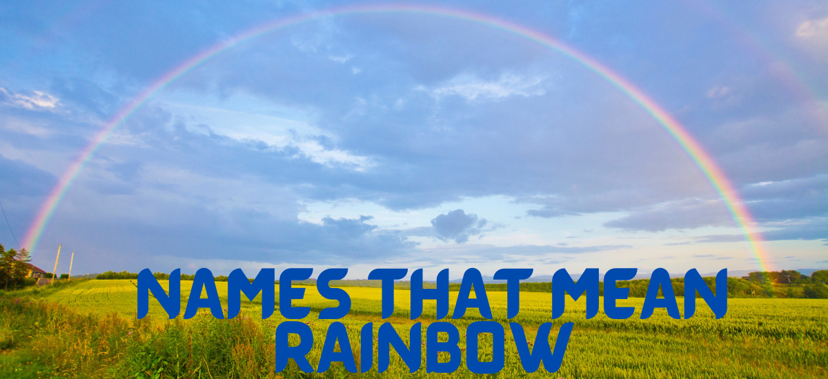 Top 100 Boy Girl Names That Mean Rainbow Good Name